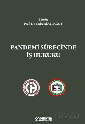 Pandemi Sürecinde İş Hukuku - 1