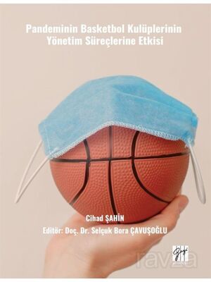 Pandeminin Basketbol Kulüplerinin Yönetim Süreçlerine Etkisi - 1