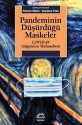Pandeminin Düşürdüğü Maskeler - İletişim Yayınları - Kampanya