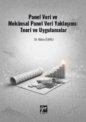 Panel Veri ve Mekansal Panel Veri Yaklaşımı: Teori ve Uygulamalar - Gazi Kitabevi