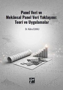 Panel Veri ve Mekansal Panel Veri Yaklaşımı: Teori ve Uygulamalar - 1