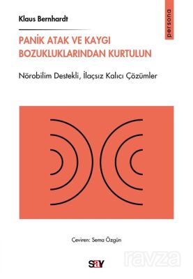Panik Atak ve Kaygı Bozukluklarından Kurtulun - 1