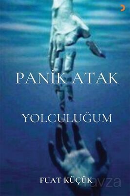 Panik Atak Yolculuğum - 1