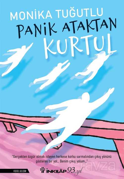 Panik Ataktan Kurtul - İnkılap Kitabevi
