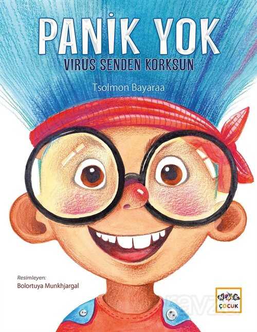 Panik Yok Virüs Senden Korksun - Nar Yayınları