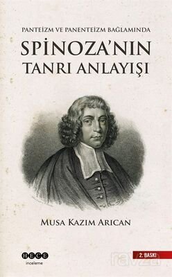Panteizm, Panenteizm ve Ateizm Bağlamında Spinoza'nın Tanrı Anlayışı - 1