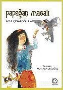 Papağan Masalı (8+Yaş) - Uçanbalık Yayınları