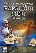 Papalığın Sonu Kahin Aziz Malachy'ye Göre - 1