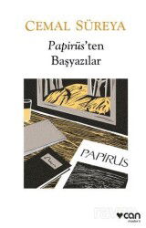 Papirüs'ten Başyazılar: Düzyazılar - Can Yayınları