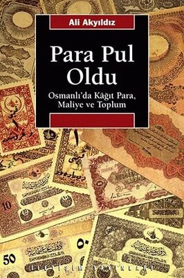 Para Pul Oldu Osmanlı'da Kağıt Para, Maliye ve Toplum - 1