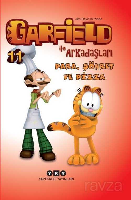 Para, Şöhret ve Pizza / Garfield ile Arkadaşları 11 - Yapı Kredi Yayınları
