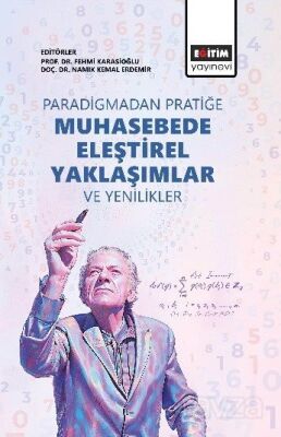 Paradigmadan Pratiğe: Muhasebede Eleştirel Yaklaşımlar ve Yenilikler - 1
