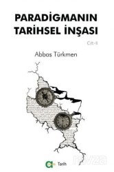 Paradigmanın Tarihsel İnşası 2. Cilt - Aram Yayınları