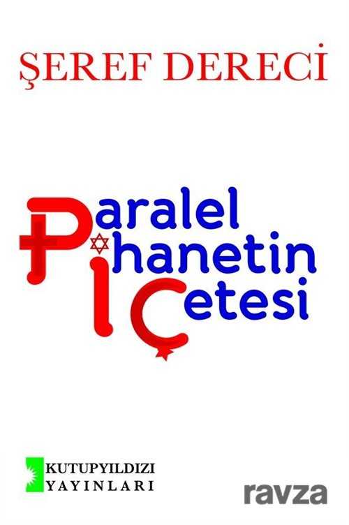 Paralel İhanetin Çetesi - Kutup Yıldızı Yayınları