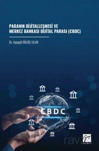 Paranın Dijitalleşmesi Ve Merkez Bankası Dijital Parası (CBDC) - 1