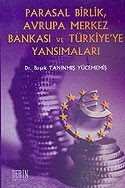 Parasal Birlik Avrupa Merkez Bankası ve Türkiye'ye Yansımaları - 1