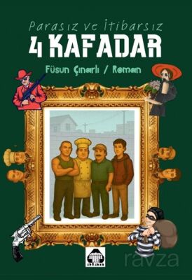 Parasız ve İtibarsız 4 Kafadar - 1