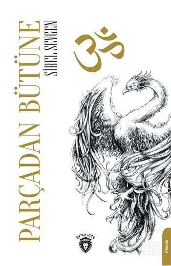 Parçadan Bütüne - Dorlion Yayınevi