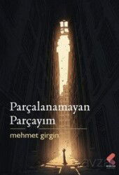 Parçalanamayan Parçayım - Klaros Yayınları