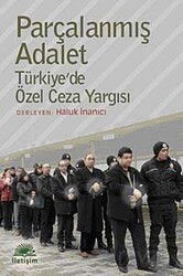 Parçalanmış Adalet - İletişim Yayınları
