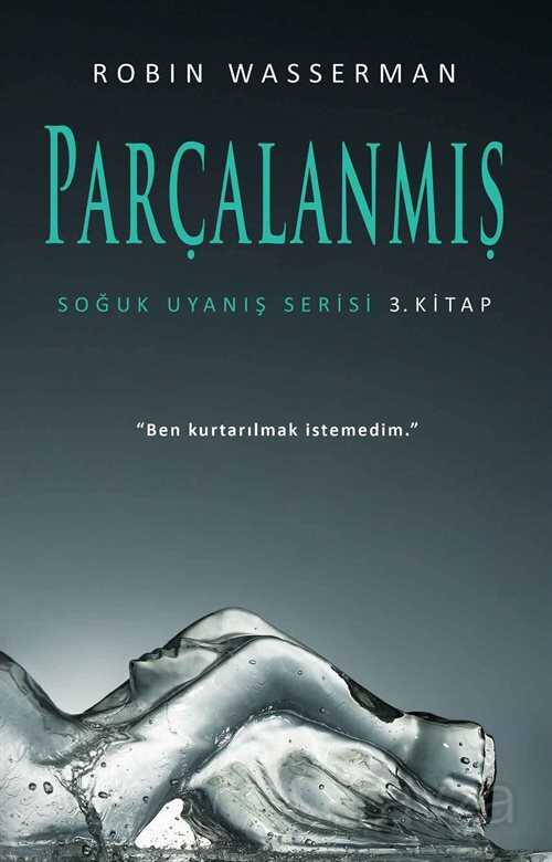 Parçalanmış / Soğuk Uyanış Serisi 3. Kitap - Martı Kitabevi