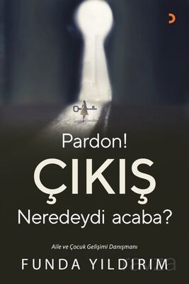 Pardon! Çıkış Neredeydi Acaba? - 1