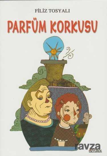 Parfüm Kokusu - Özyürek Yayınevi