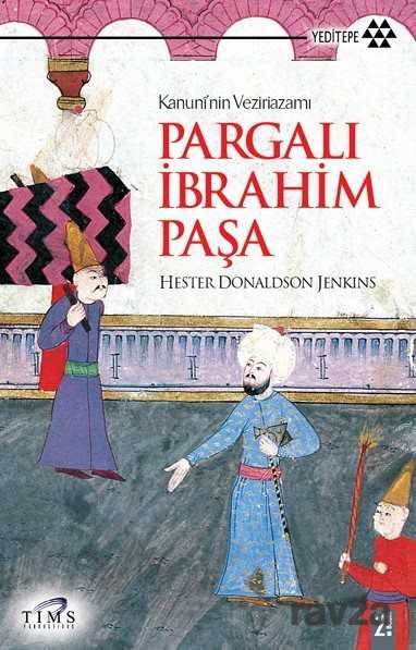 Pargalı İbrahim Paşa - Yeditepe Yayınevi