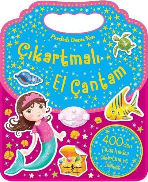 Parıltılı Deniz Kızı Çıkartmalı El Çantam - İş Bankası Yayınları