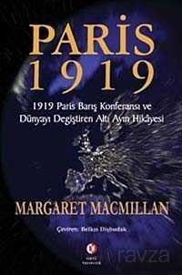 Paris 1919: Dünyayı Değiştiren Altı Ay - 1