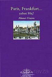Paris, Frankfurt... Yahut Hiç! - Notos Kitap Yayınevi
