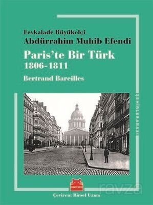 Paris'te Bir Türk (1806-1811) - 1