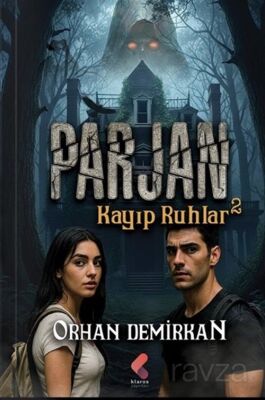 Parjan 2 / Kayıp Ruhlar - 1