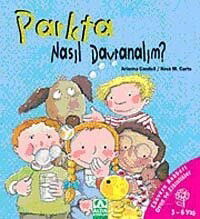 Parkta Nasıl Davranalım? - Altın Kitaplar