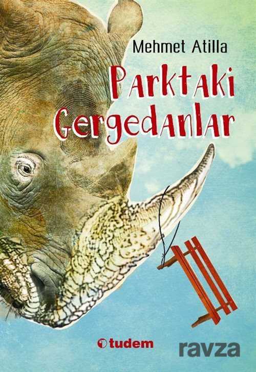 Parktaki Gergedanlar - Tudem Yayınevi
