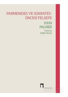 Parmenides ve Sokrates - Öncesi Felsefe - 1