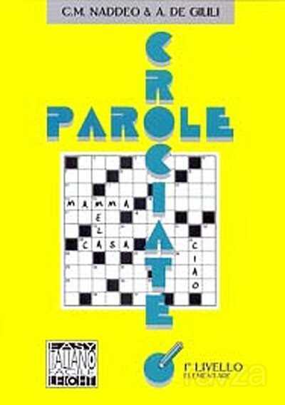 Parole Crociate 1 Elementare (İtalyanca Bulmacalar - Temel Seviye) - Alma