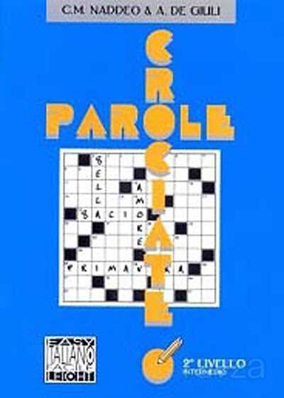 Parole crociate 2 İntermedio (İtalyanca Bulmacalar - Orta Seviye) - Alma