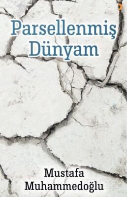 Parsellenmiş Dünyam - 1