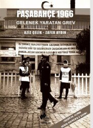Paşabahçe 1966 - TÜSTAV (T. Sosyal Tarih Vakfı) Yayınları