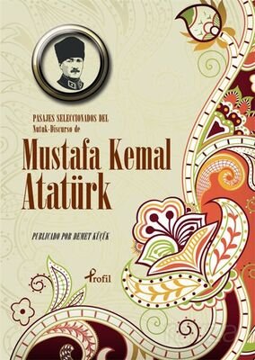 Pasajes Seleccoınoados del Nutuk Discurso de Mustafa Kemal Atatürk (İspanyolca Nutuk - 1