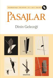 Pasajlar Sosyal Bilimler Dergisi Sayı:8 Mayıs 2021 Dinin Geleceği - Pasajlar Sosyal Bilimler Dergisi