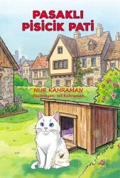 Pasaklı Pisicik Pati - Akıl Fikir Yayınları