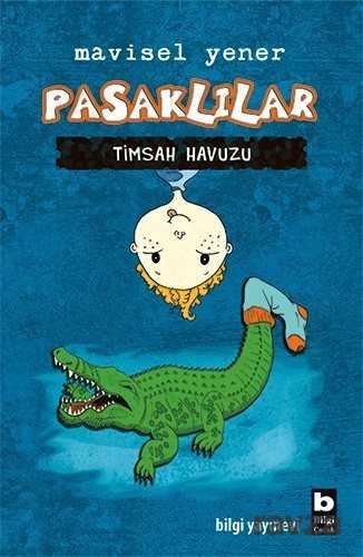 Pasaklılar / Timsah Havuzu - Bilgi Yayınevi Çocuk Kitapları