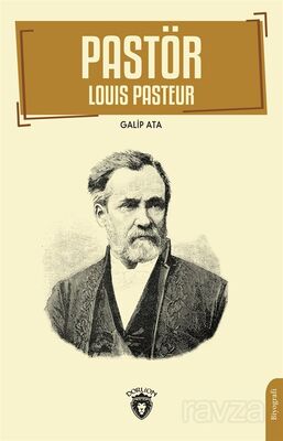 Pastör (Louis Pasteur) - 1