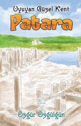 PATARA -Uyuyan Güzel Kent - Uçan At