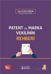 Patent ve Marka Vekilinin Rehberi - Adalet Yayınevi