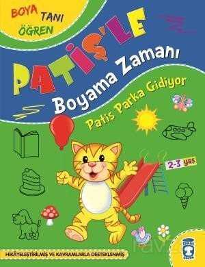 Patiş Parka Gidiyor / Patişle Boyama Zamanı - Timaş Çocuk Yayınları