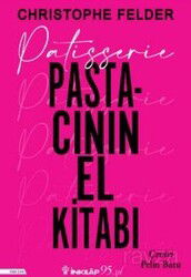 Patisserie: Pastacının El Kitabı (Ciltli) - İnkılap Kitabevi