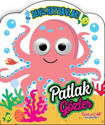 Patlak Gözler - Deniz Hayvanları (Karton Kitap) - Yumurcak Yayınları